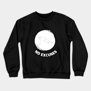 Gym wear No Excuses Crewneck Sweatshirt